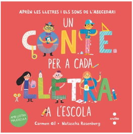 CRUILLA, Un conte per a cada lletra a l'escola - Un conte per a cada lletra a l'escola