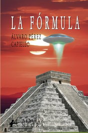 EDITORIAL ADARVE, La fórmula, Álvaro Pérez Capiello - EDITORIAL ADARVE