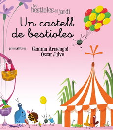 Un castell de bestioles, Gemma Armengol / Oscar Julve - ANIMALLIBRES, S.L.