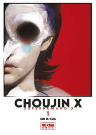 CHOUJIN X 01, Sui Ishida - Norma Editorial