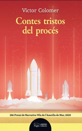 Contes tristos del procés, V¡ctor Colomer Miralbell - PAGES EDITORS