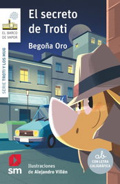 SM, El secreto de Troti - Begoña Oro Pradera