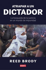 Atrapar a un dictador, Reed Brody - DEBATE