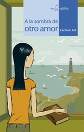 A la sombra de otro amor, Carmen Gil - ALGAR EDITORIAL