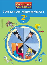 SANTILLANA Vacaciones Pensar en Matemáticas 2 ESO