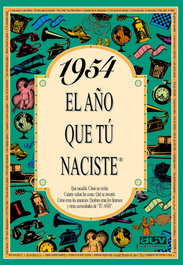 ACV EDITORIAL 1954 El año que tu naciste
