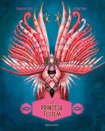 EDELVIVES, La princesa Tótem, Sébastien Pérez