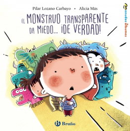 BRUÑO, EL MONSTRUO TRANSPARENTE DA MIEDO...¡DE VERDAD! - Pilar Lozano Carbayo