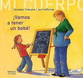 Vamos a tener un bebé, Christian Tielmann / Anne Moller - JUVENTUD
