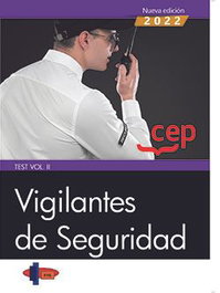 CEP EDITORIAL, Vigilantes de Seguridad. Test Vol. II - CEP EDITORIAL