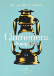Llumenera de juny 1715, Marc Josep Bonet i Binimelis - EL CEP I LA NANSA