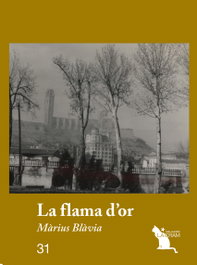 LA FLAMA D'OR, Màrius Blàvia - EL CEP I LA NANSA