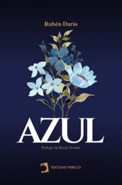 Azul, Rubén Darío - EDICIONES PERELLO