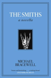 The Smiths, Michael Bracewell - ORION PUBLISHING GROUP