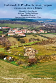 Dolmen de El Pendón, Reinoso (Burgos). Guía para su visita y disfrute, .VV. ES - UNIV.VALLADOLID