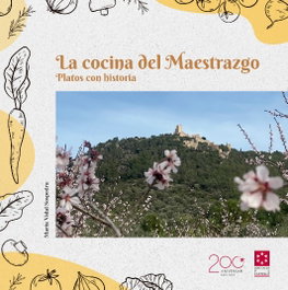 La cocina del maestrazgo : Platos con historia, María Vidal Sospedra - DIPUTACIO DE CASTELLO