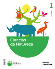 OBRADOIRO, CIENCIA NATURALES 1 PRI OBRADOIRO - (G).(26).C.NATURAIS 1ºPRIM.(CONSTRUINDO NOVOS MUNDOS)