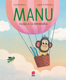 SM, Manu viaja a la montaña