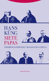 Siete papas, Hans Küng - TROTTA EDITORIAL