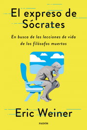 El expreso de Sócrates, Eric Weiner - PAIDOS