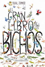 JUVENTUD, EL GRAN LIBRO DE LOS BICHOS, YUVAL ZOMMER - ALBUMES ILUSTRADOS