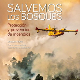 SALVEMOS LOS BOSQUES, Joaquín Araújo - LUNWERG EDITORES