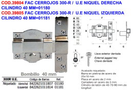 Cerradura 300-R / UE Níquel Izquierda Cilindro 40 mm