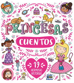 EDIMAT Princesas cuentos 19 hermosas historias, Elizabeth Dale - EDIMAT