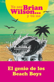 MALPASO, YO SOY BRIAN WILSON Y TU NO, Brian Wilson - MALPASO