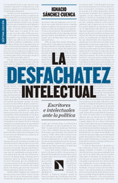 La desfachatez intelectual, Ignacio Sánchez-Cuenca - Catarata