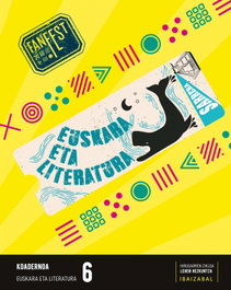 IBAIZABAL Koadernoa Euskara Literatura 6ºEP P.Vasco 23 Fanfe