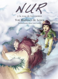 Nur y la rosa de los vientos, Toti Martínez de Lezea - EREIN EDITORIAL