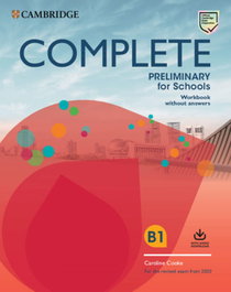 CAMBRIDGE, Complete Preliminary for Schools Student's Book without Answers with Online Practice and Workbook without Answers with Audio Download, Emma Heyderman - CAMBRIDGE