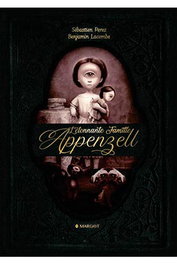 LA EXTRAORDINARIA FAMILIA APPENZELL, BENJAMIN LACOMBE - Editorial Luis Vives S.L