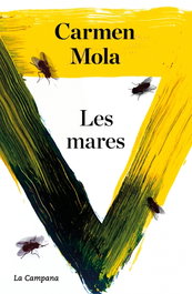 LES MARES, Carmen Mola - LA CAMPANA
