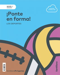SANTILLANA, NIVEL I PRI PONTE EN FORMA LOS DEPORTES - SANTILLANA
