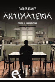 Antimateria, Carlos Atanes - ANTIGONA EDITORIAL