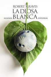 La Diosa Blanca, Robert Graves - ALIANZA