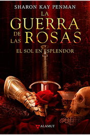 El Sol En Esplendor (La Guerra de Las Rosas 01)