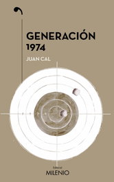 Generación 1974, Juan Cal Sánchez - MILENIO EDITORIAL