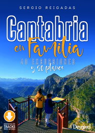 DESNIVEL, Cantabria en familia. 40 excursiones y 20 planes