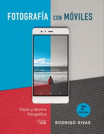 Fotografiar con móviles, Rodrigo Rivas - Anaya Multimedia
