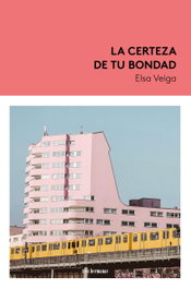 La certeza de tu bondad, Elsa Veiga - TRES HERMANAS