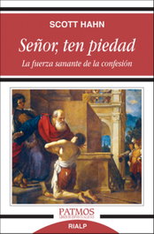Señor, ten piedad, Scott Hahn - RIALP