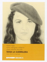 Tania la guerrillera, Marta Rojas / Marta Rodríguez Calderón - ZAMBON EDICIONES