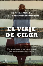 El viaje de Cilka, Heather Morris - ESPASA CALPE
