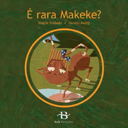 BAIA E rara Makeke?