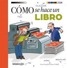 Cómo se hace un libro, Anna Canyelles - LA GALERA
