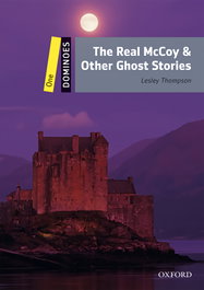 OXFORD UNIVERSITY PRESS Dominoes 1. The Real McCoy & Other Ghost Stories MP3 Pack