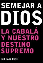 Cangrejo Editores, SER COMO DIOS, Michael Berg